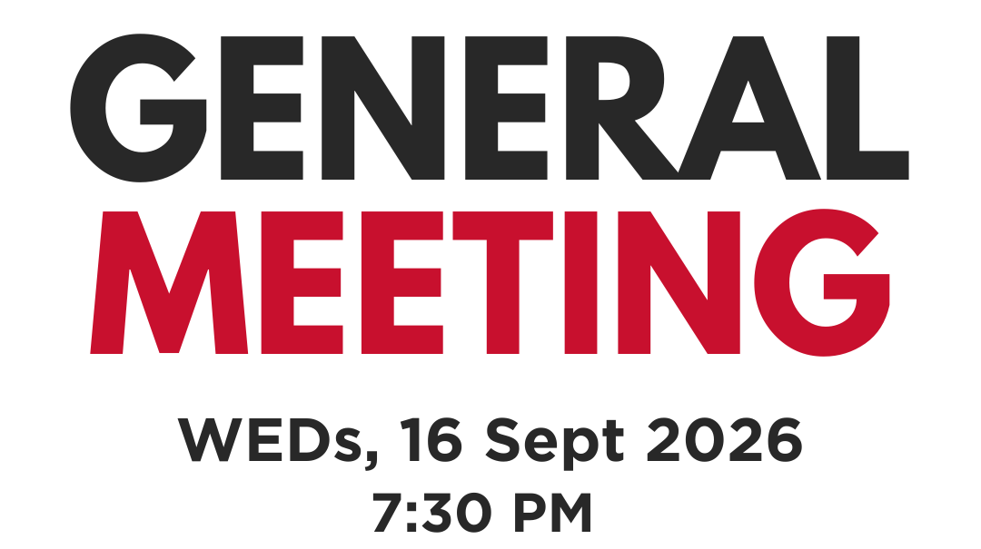 General Meeting 16 Sept 26 – 730pm